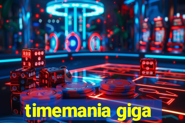 timemania giga-sena